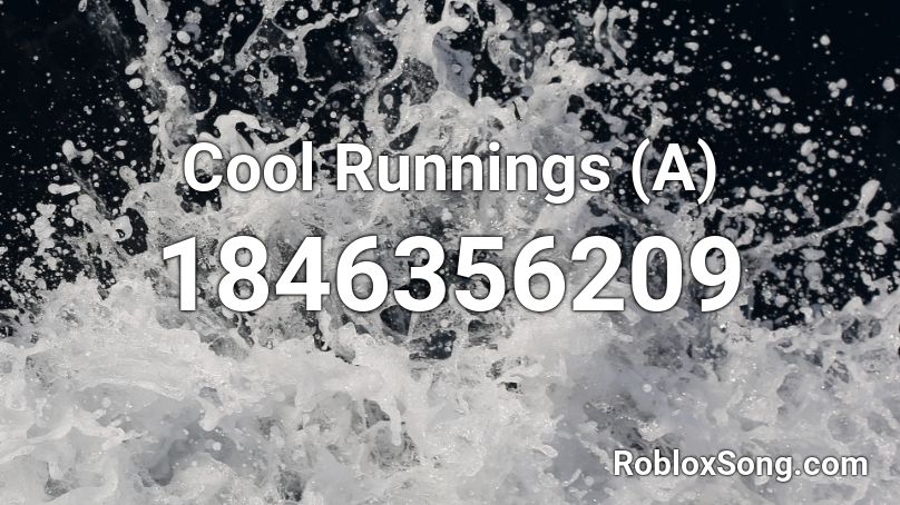 Cool Runnings (A) Roblox ID