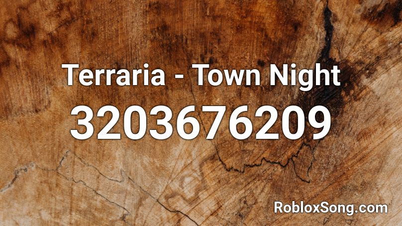 Terraria - Town Night Roblox ID