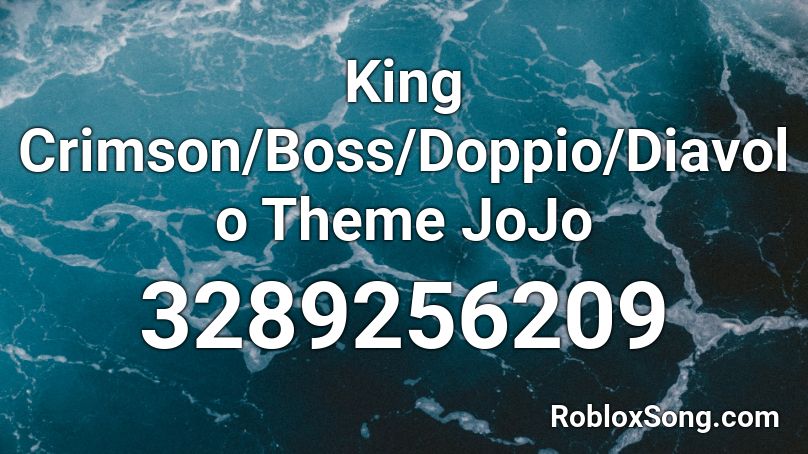 King Crimson Boss Doppio Diavolo Theme Jojo Roblox Id Roblox Music Codes - shadow diavolo shirt roblox