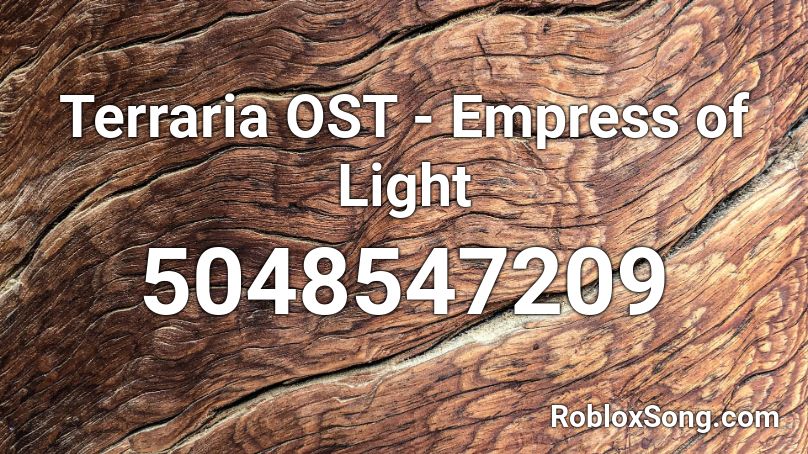Terraria OST - Empress of Light Roblox ID