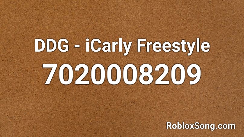 DDG - iCarly Freestyle Roblox ID