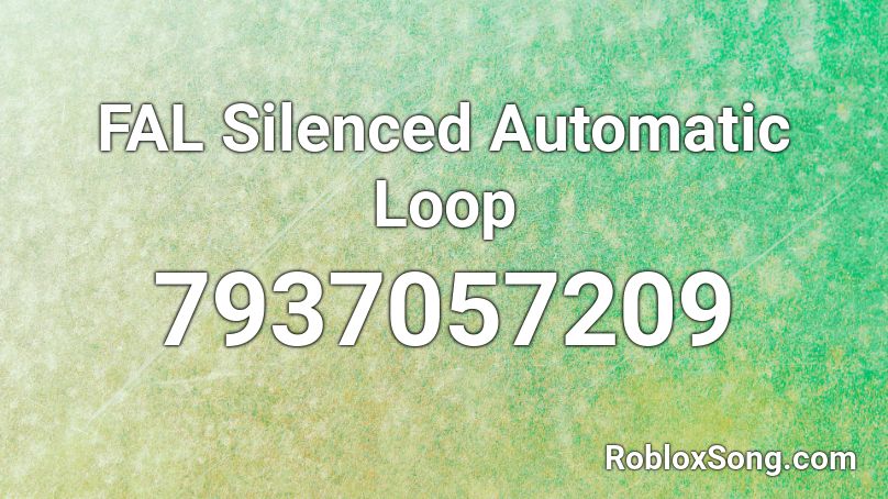 FAL Silenced Automatic Loop Roblox ID