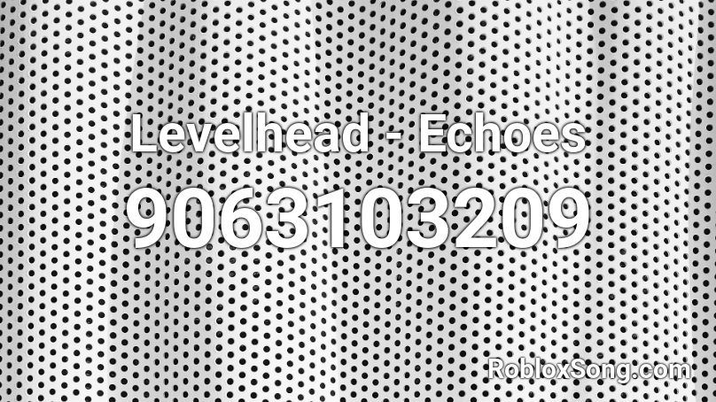 Levelhead - Echoes Roblox ID