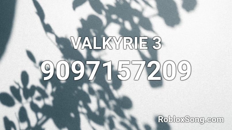 VALKYRIE 3 Roblox ID