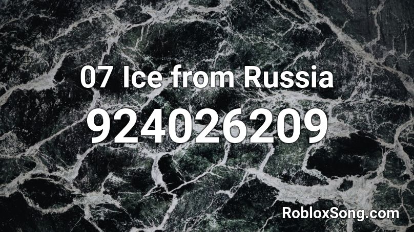 07 Ice from Russia Roblox ID