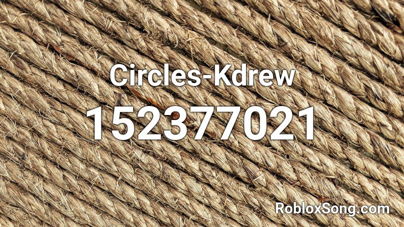 Circles-Kdrew Roblox ID