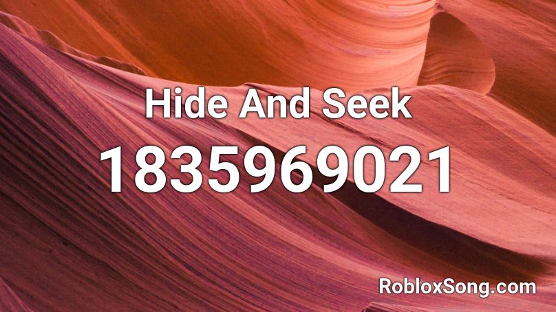 Hide And Seek Roblox ID