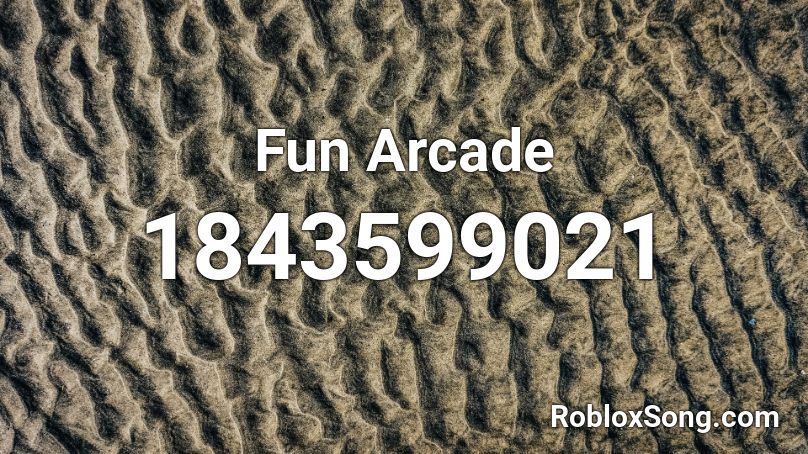 Fun Arcade Roblox ID