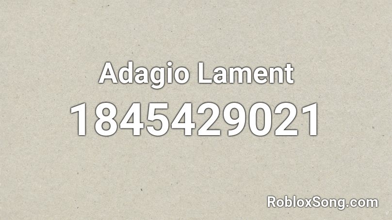 Adagio Lament Roblox ID