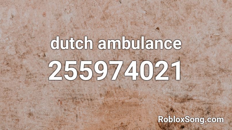 dutch ambulance Roblox ID