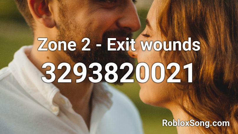 Zone 2 - Exit wounds Roblox ID