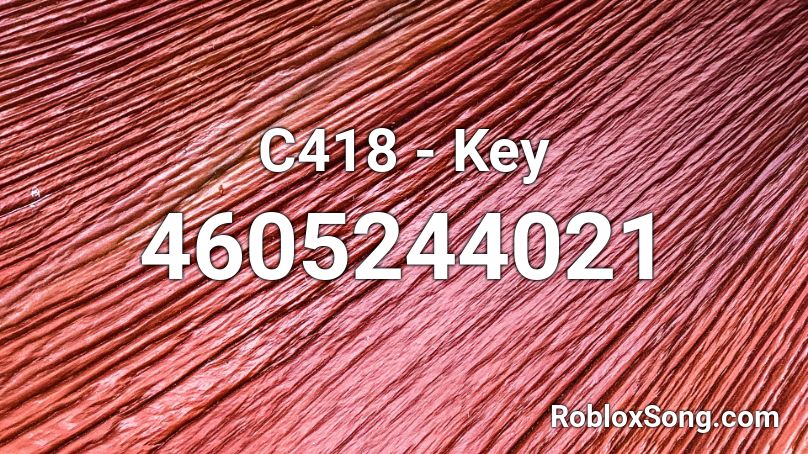 C418 - Key Roblox ID