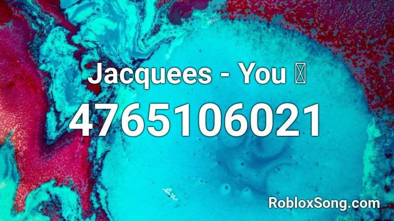 Jacquees - You 🔥 Roblox ID