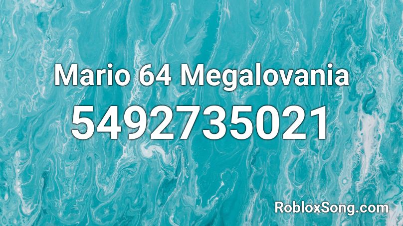 Mario 64 Megalovania Roblox ID