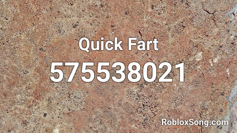 Quick Fart Roblox ID