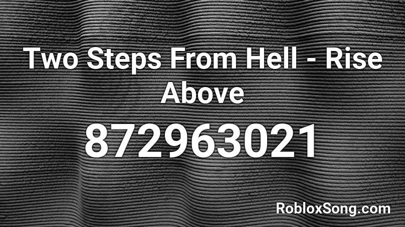 Two Steps From Hell - Rise Above Roblox ID