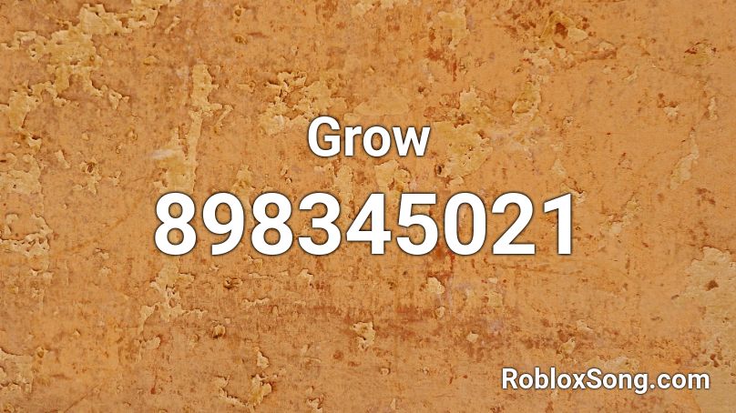 Grow Roblox ID