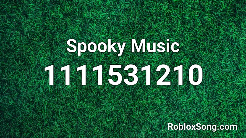 Spooky Music Roblox ID