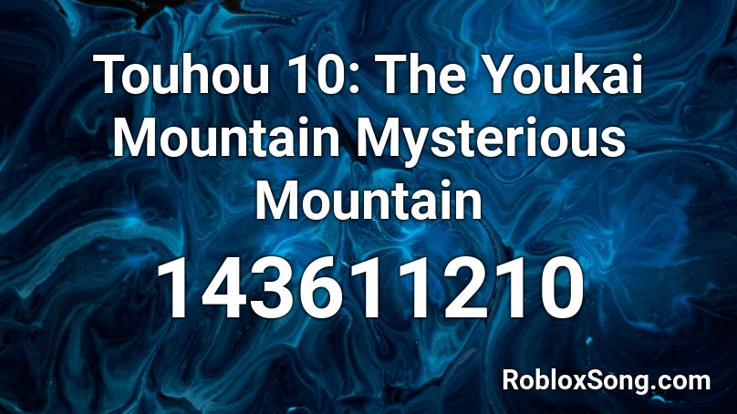 Touhou 10: The Youkai Mountain Mysterious Mountain Roblox ID