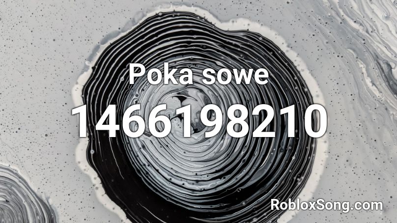 Poka sowe Roblox ID