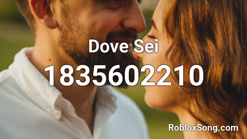 Dove Sei Roblox ID