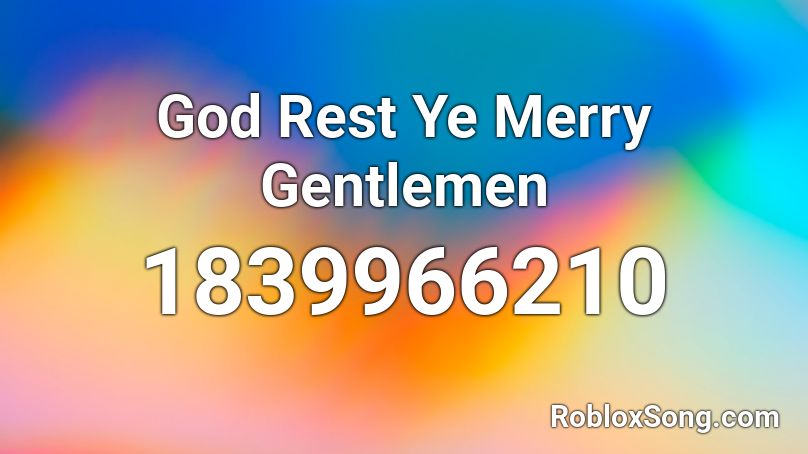 God Rest Ye Merry Gentlemen Roblox ID