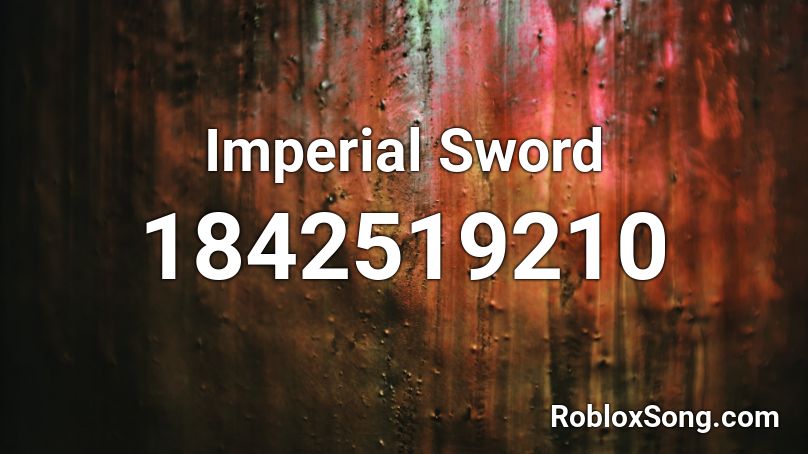 Imperial Sword Roblox ID