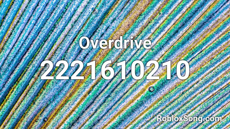 Overdrive Roblox ID