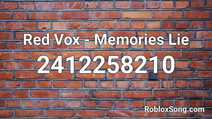 Red Vox - Memories Lie Roblox ID