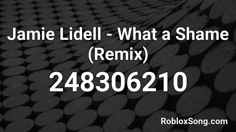 Jamie Lidell - What a Shame (Remix) Roblox ID