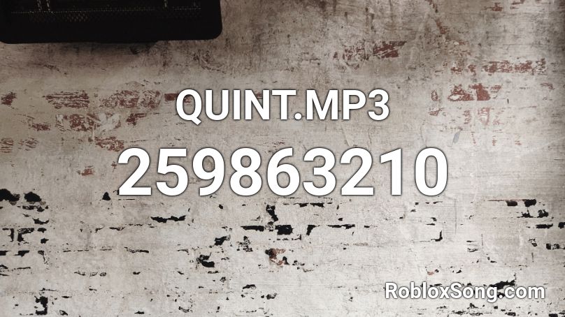 QUINT.MP3 Roblox ID