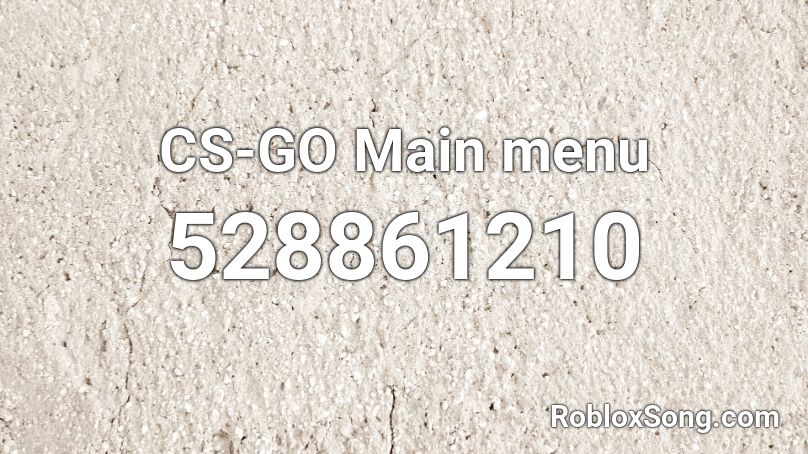 CS-GO Main menu Roblox ID