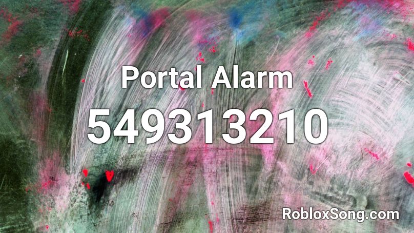 Portal Alarm Roblox ID