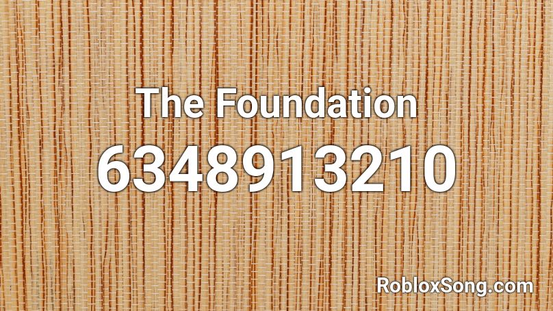 The Foundation Roblox ID