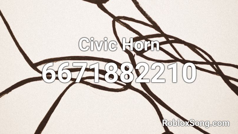 Civic Horn Roblox ID