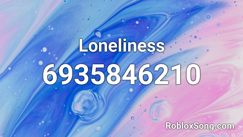 Loneliness Roblox ID Roblox Music Codes 6935846210 