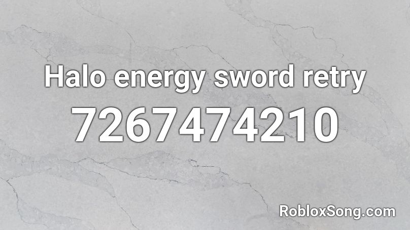 Halo energy sword retry Roblox ID