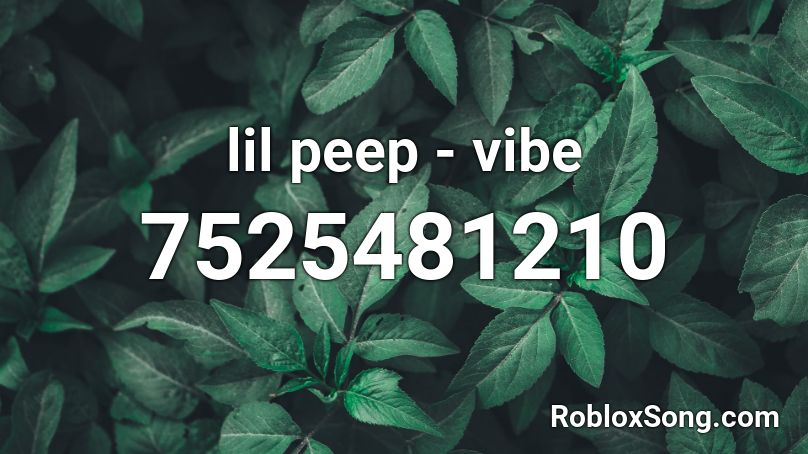 lil peep - vibe Roblox ID