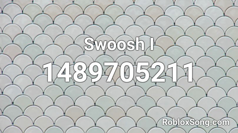 Swoosh I Roblox ID