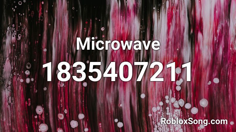 Microwave Roblox ID - Roblox music codes