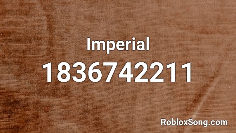 Imperial Roblox ID