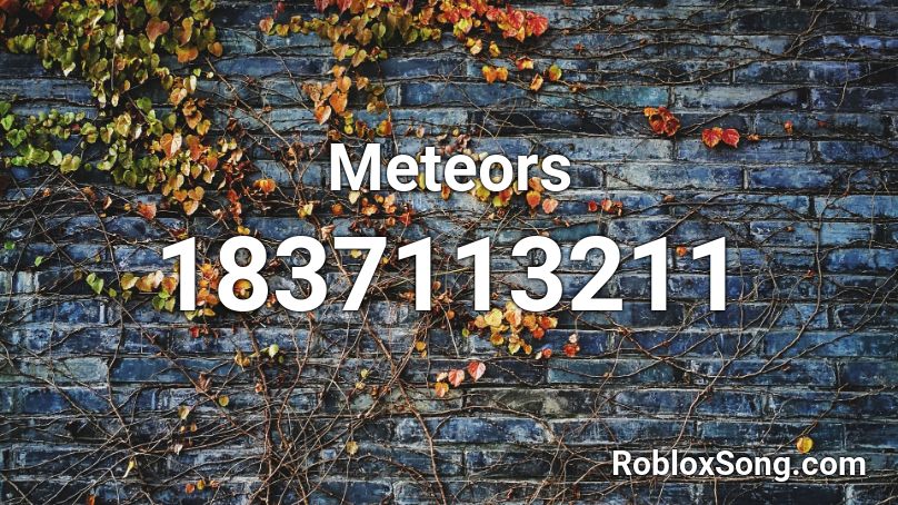 Meteors Roblox ID