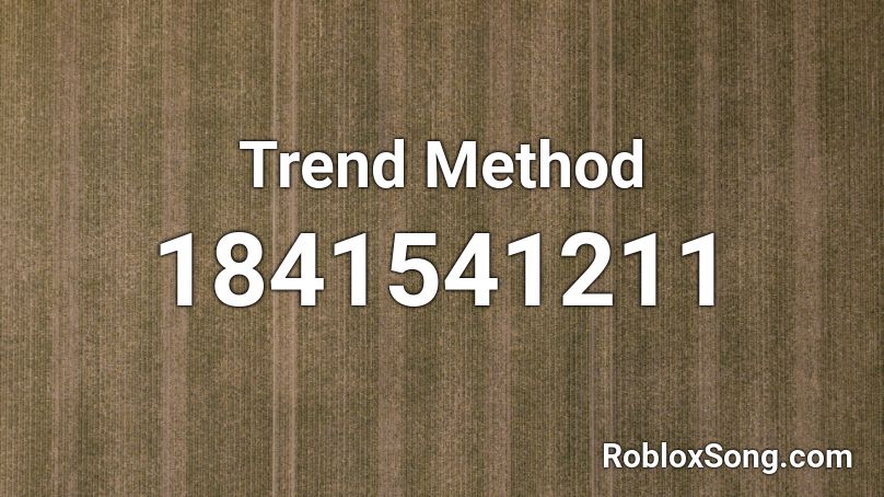 Trend Method Roblox ID