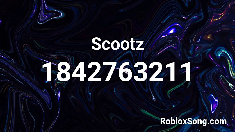 Scootz Roblox ID