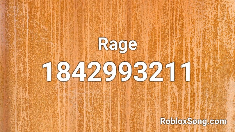 Rage Roblox ID