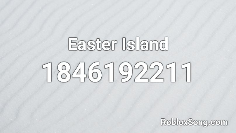 Easter Island Roblox ID