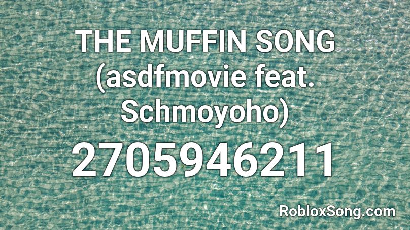 THE MUFFIN SONG (asdfmovie feat. Schmoyoho) 