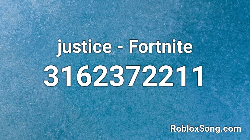 justice - Fortnite Roblox ID