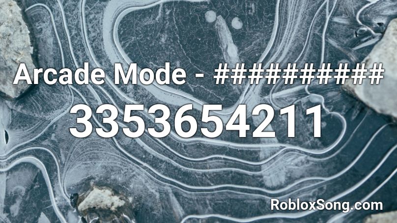 Arcade Mode - ########## Roblox ID