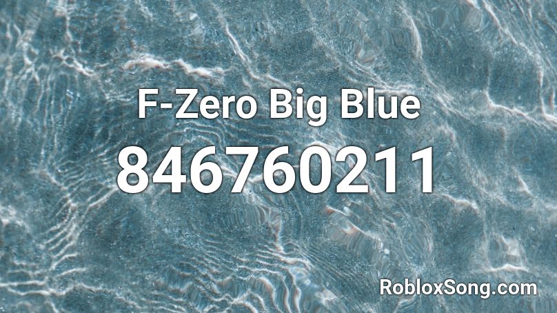 F Zero Big Blue Roblox Id Roblox Music Codes - america f yeah roblox song id
